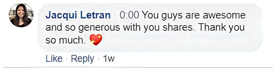 Facebook comment from Jacqui Letran: You guys are awesome and so generous with your shares. Thank you so much.